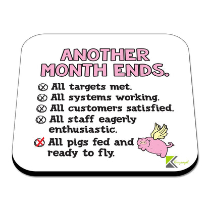 CS313 Another month ends Novelty Funny Coffee Tea Drink Gift Glossy MDF Wooden Coaster | Gifts for Office Worker, Accountant, Boss