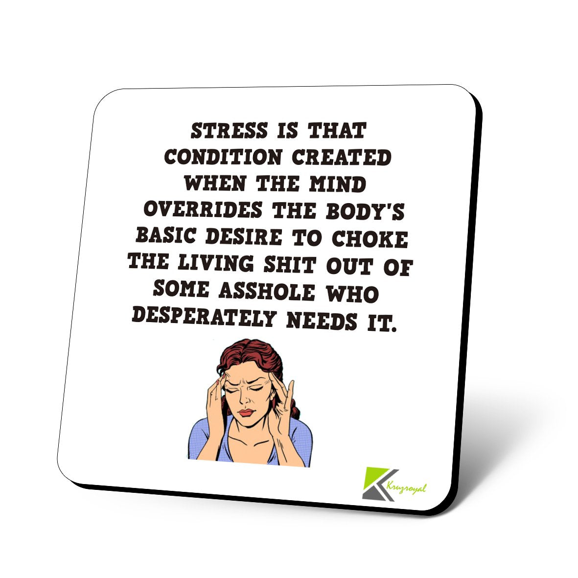 CS730 Stress Condition Quote Novelty Funny Coffee Tea Drink Gift Glossy MDF Wooden Coaster