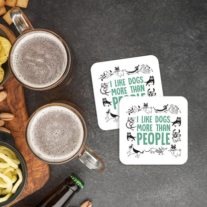 CS708 I like dogs more than people Novelty Funny Coffee Tea Drink Gift Glossy MDF Wooden Coaster | Gifts for Men, Women, Dog Mum & Dad