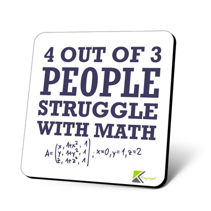 CS607 4 Out of 3 People Struggle with Math. Novelty Funny Coffee Tea Drink Gift Glossy MDF Wooden Coaster