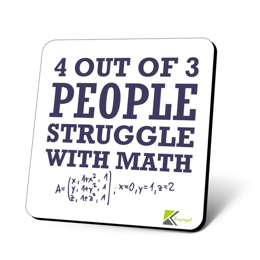 CS607 4 Out of 3 People Struggle with Math. Novelty Funny Coffee Tea Drink Gift Glossy MDF Wooden Coaster