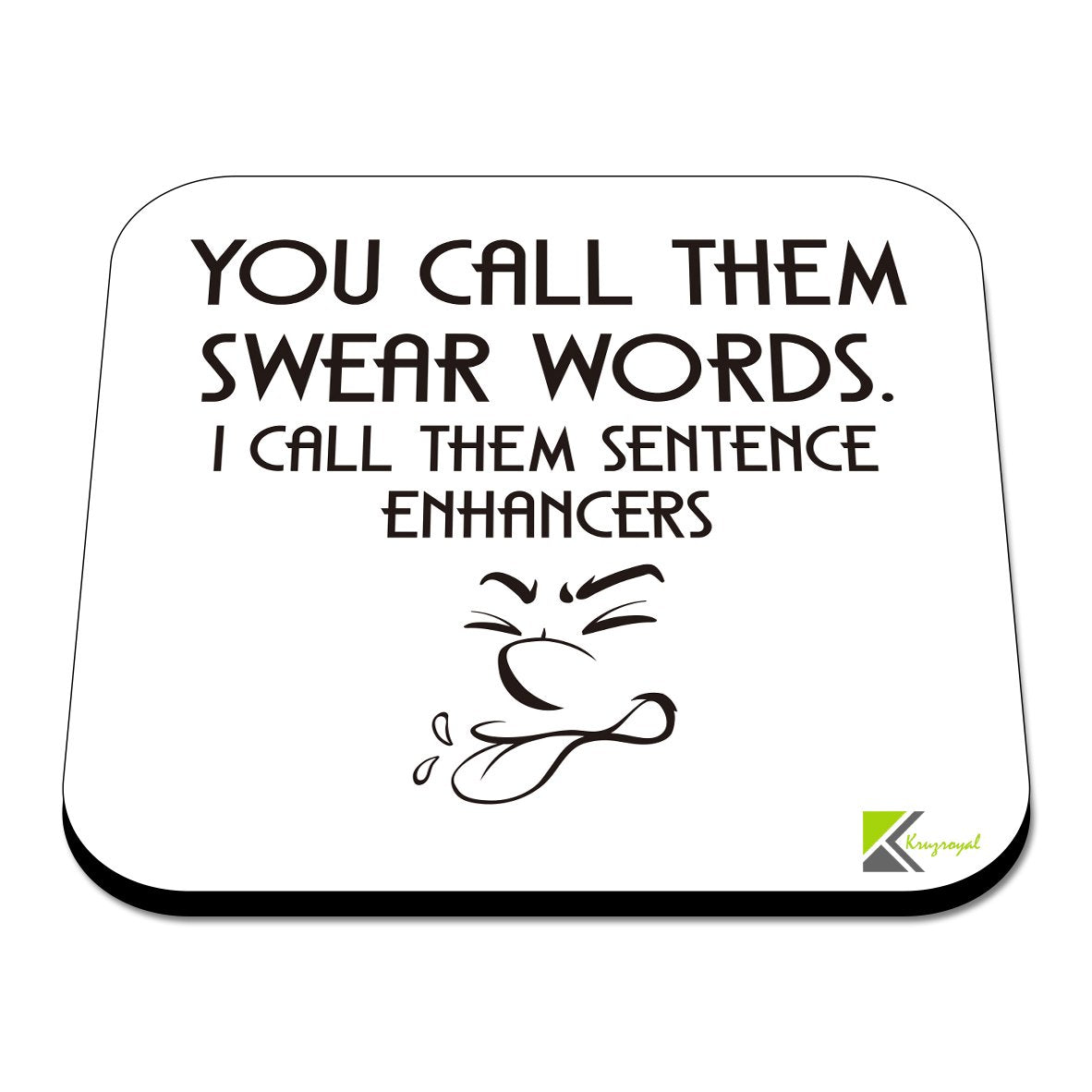CS552 You call them swear words. I call them sentence enhancers Novelty Funny Coffee Tea Drink Gift Glossy MDF Wooden Coaster | Gifts for Men, Women, Friend, Colleague | Rude Humour & Gag Gift