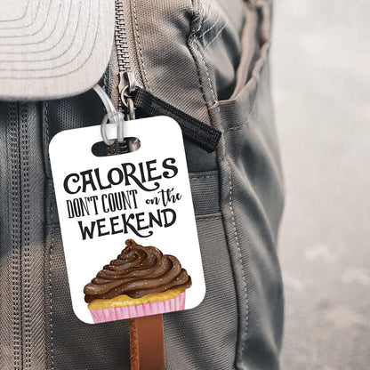 LT113 Calories Don't Count On The Weekend - 2 Novelty Funny Unique Designer Gift Glossy Plastic Suitcase Luggage Tag