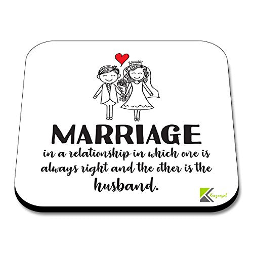 CS260 Marriage in a Relationship in which one is Always Right and The Other is The Husband.Novelty Funny Coffee Tea Drink Gift Glossy MDF Wooden Coaster