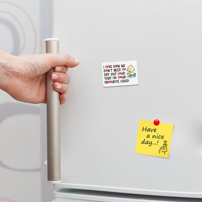 Kruzroyal FM117 I love how we don't need to say out loud that i'm your favourite child! Novelty Funny Gift Idea Glossy Rectangle Metal Fridge Magnet