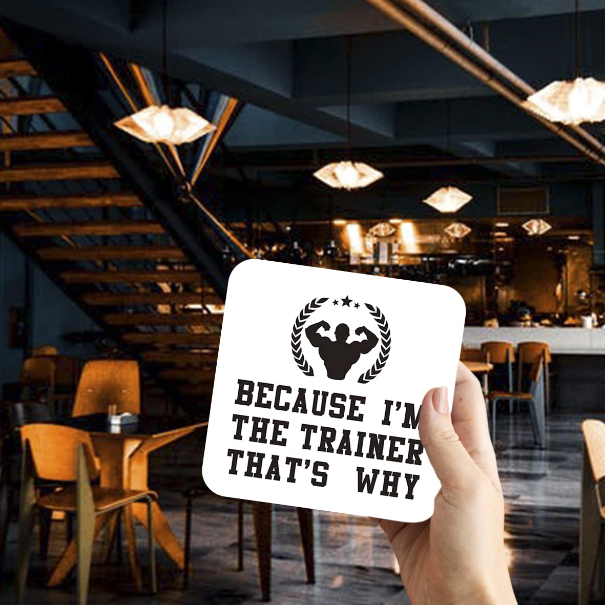 CS602 Because I'm The Trainer That's why Novelty Funny Coffee Tea Drink Gift Glossy MDF Wooden Coaster