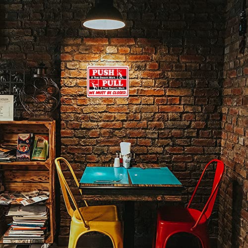 Kruzroyal MP391 PUSH,If that doesn't work,Pull,If that doesn't work, We must be closed. Funny Novelty Retro Vintage Metal Wall Sign Plaque 20cm x 15cm