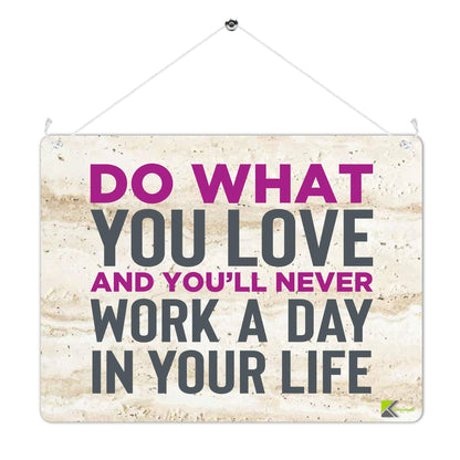 Kruzroyal MP481 Do what you love and you'll never work a day in your life Funny Novelty Retro Vintage Metal Wall Sign Plaque 20cm x 15cm