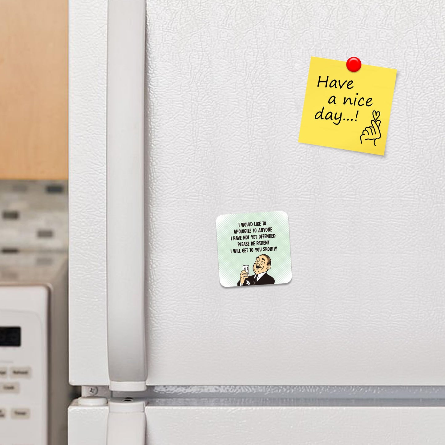 FM038 I would like to apologize to anyone i have not yet offended, please pe patient i will get to you shortly Novelty Funny Idea Glossy Metal Square Fridge Magnet