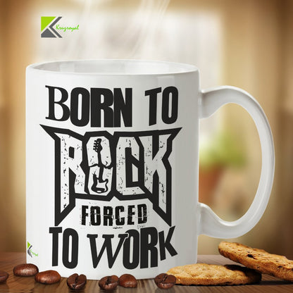 Kruzroyal DZ343 Born to Rock Forced to Work Funny Novelty Great Gift Idea Coffee Tea Mug