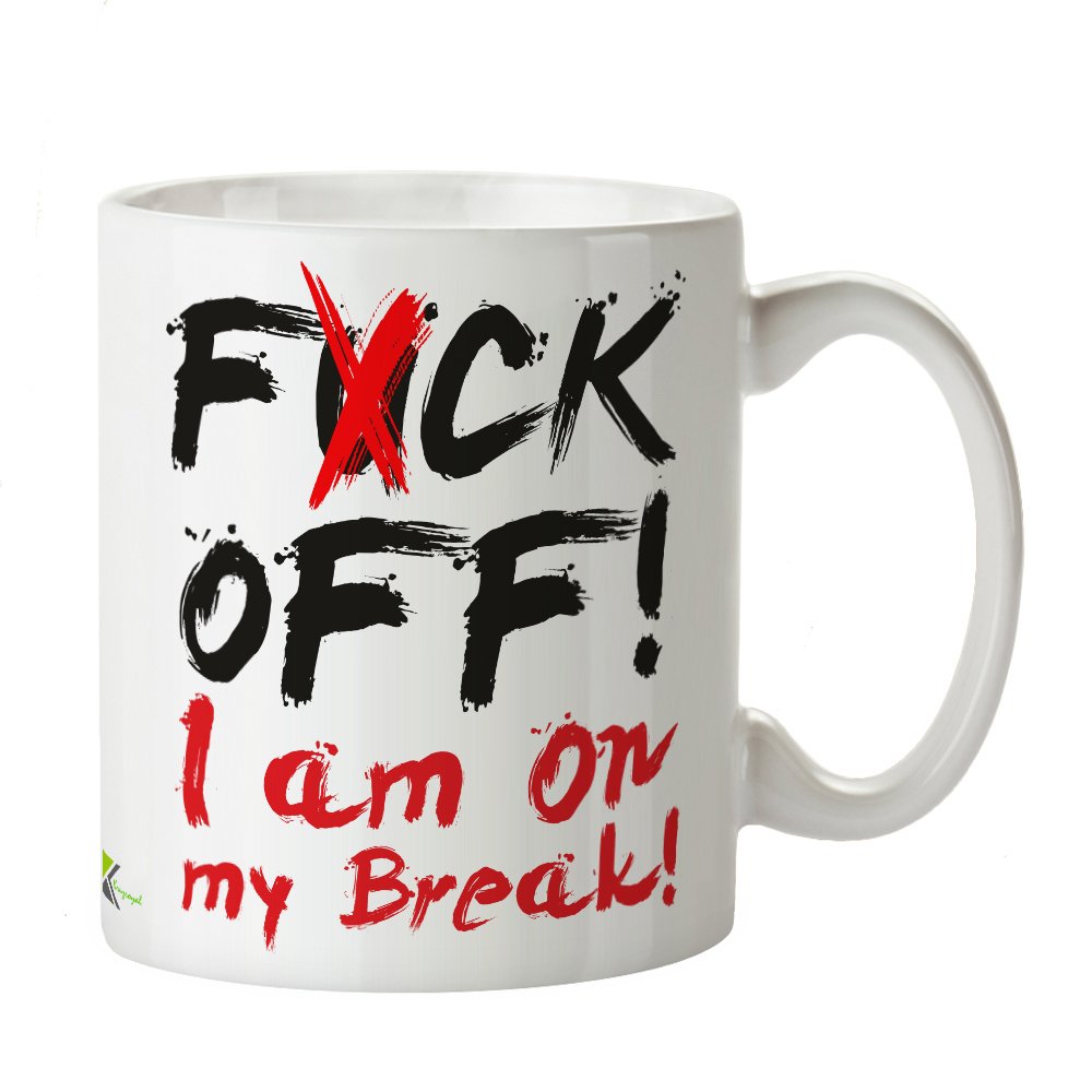 Kruzroyal DZ302 F*ck Off! I am on My Break! Office Funny Funny Novelty Great Gift Idea Coffee Tea Mug