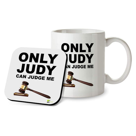 SM063 Only Judy Can Judge Me - 11 Oz Mug & Matching Coaster Set | Gag Gift for Fans, Lawyers, Men, Women