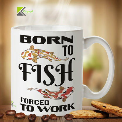 Kruzroyal DZ349 Born to Fish Forced to Work Funny Novelty Great Gift Idea Coffee Tea Mug