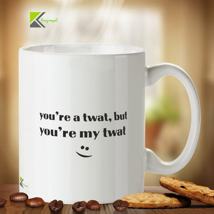 Kruzroyal Funny Sarcastic Mug, You're My Tw*t But You're Mine Design, Novelty Rude Gag Gift for Best Friend, Boyfriend or Husband, White Ceramic, 11 oz