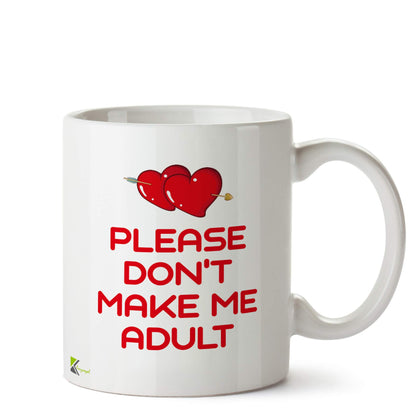 Kruzroyal DZ545 Please Don't Make me Adult Funny Novelty Great Gift Idea Coffee Tea Ceramic Mug