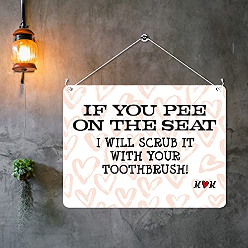 Kruzroyal MP433 If you pee on the seat, i will scrub it with your toothbrush! - Mom/Toilet Sign Funny Novelty Retro Vintage Metal Wall Sign Plaque 20cm x 15cm