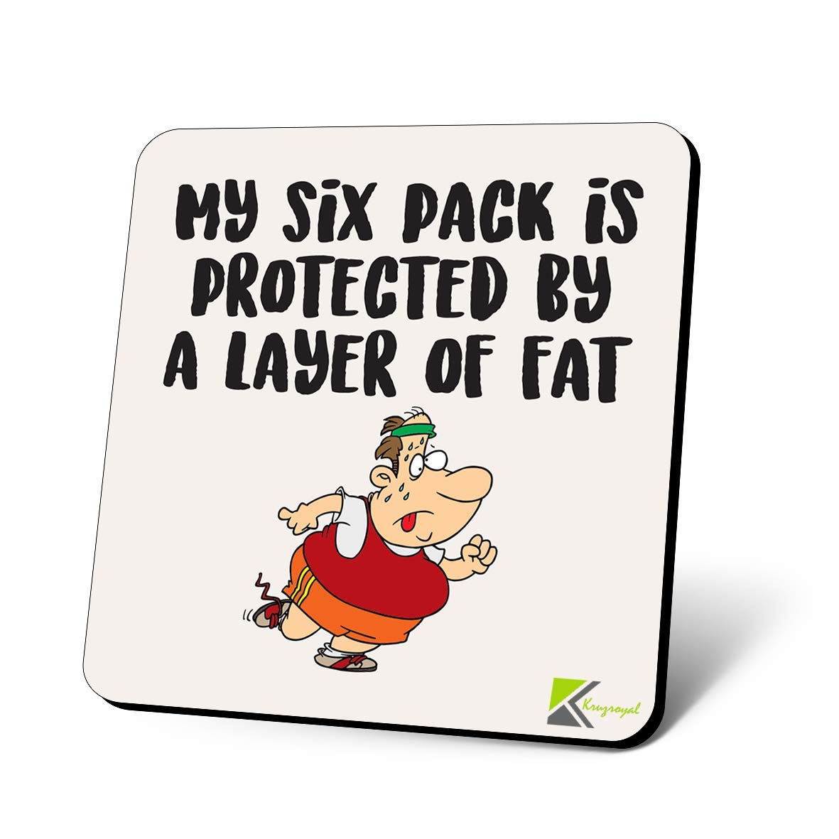 CS1126 My six Pack is Protected by a Layer of Fat Novelty Funny Coffee Tea Drink Gift Glossy MDF Wooden Coaster