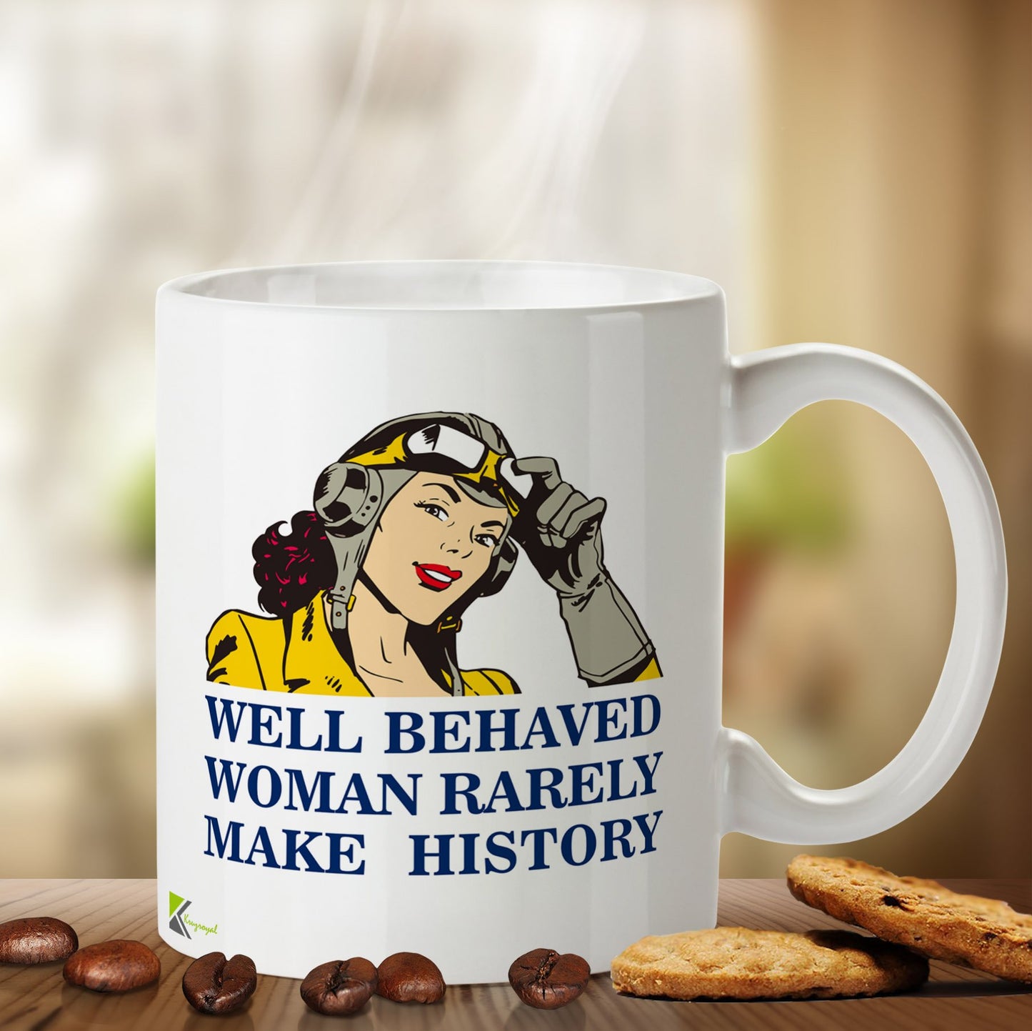 Kruzroyal DZ486 Well Behaved Woman Rarely Make History Funny Novelty Great Gift Idea Coffee Tea Mug