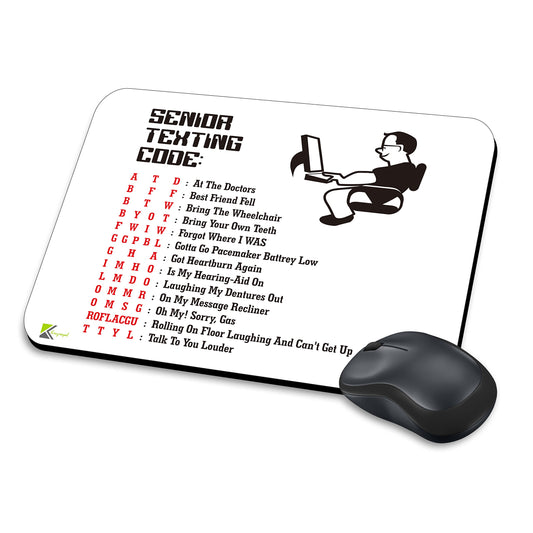 MM002 - Senior Texting Code/Retirement Gift Funny Novelty Gift Mousemat/MousePad Anti Slip Laptop Computer PC Mouse Mat