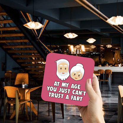 CS664 at My Age You just Can't Trust a Fart Novelty Funny Coffee Tea Drink Gift Glossy MDF Wooden Coaster