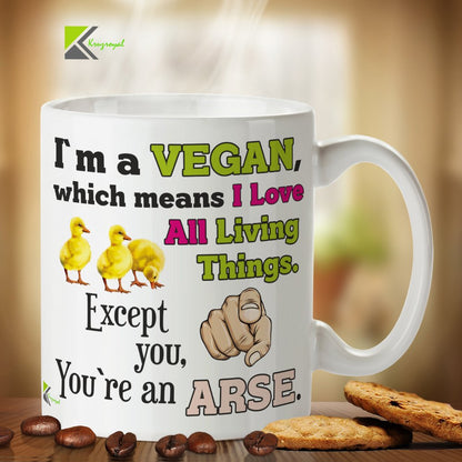 Kruzroyal DZ389 I'm a Vegan, which Means i Love All Living Things. Except You, You're an arse Funny Novelty Great Gift Idea Coffee Tea Mug