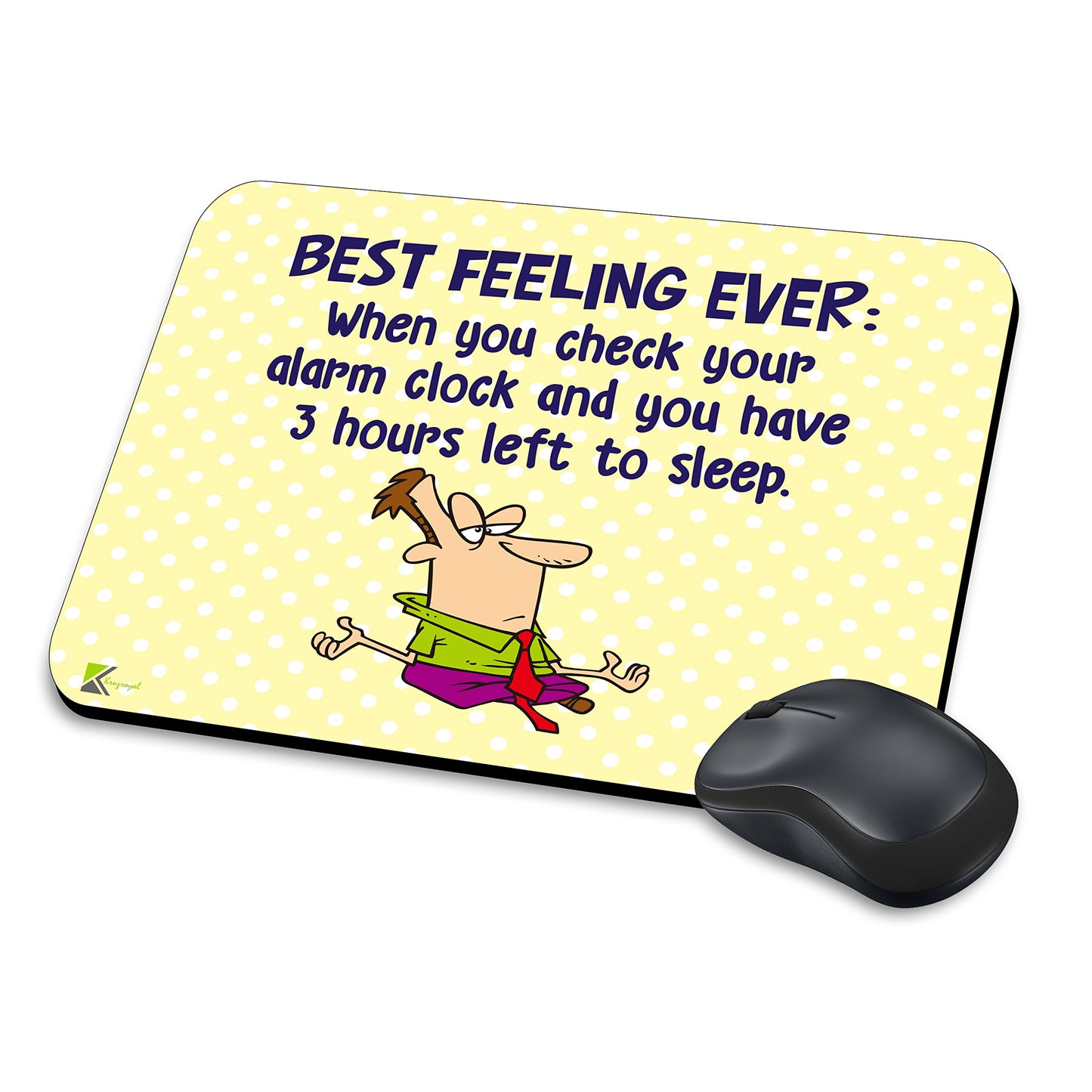 MM201 - Best Feeling Ever : When you check your alarm clock and you have 3 hours left to sleep Funny Novelty Gift Mousemat/MousePad Anti Slip Laptop Computer PC Mouse Mat