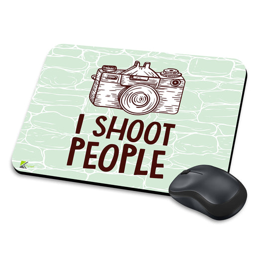 MM214 - I Shoot People/Photographer Funny Novelty Gift Mousemat/MousePad Anti Slip Laptop Computer PC Mouse Mat