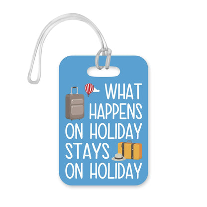 LT083 What Happens on Holiday Stays on Holiday Novelty Funny Unique Designer Gift Glossy Plastic Suitcase Luggage Tag