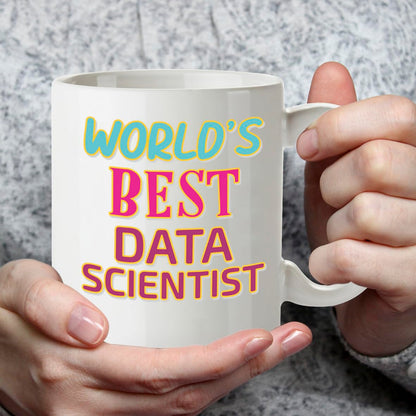 Kruzroyal DZ891 World's Best Data Scientist 11OZ Tea/Coffee Mug Cup - Unique Coffee Cup and Gift Ideas, Data Scientist's Mug