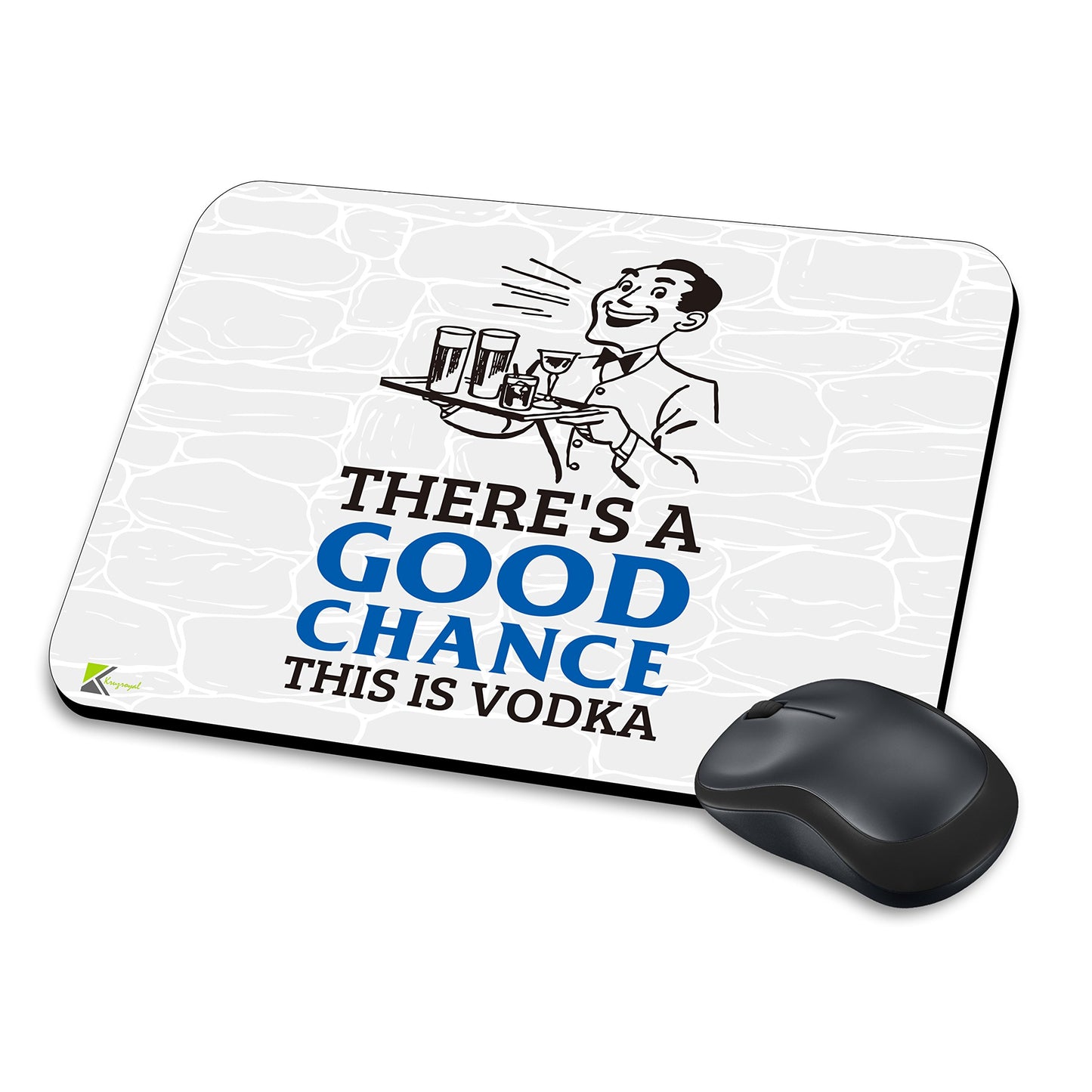 MM215 - There's A Good Chance This Is Vodka Funny Novelty Gift Mousemat/MousePad Anti Slip Laptop Computer PC Mouse Mat