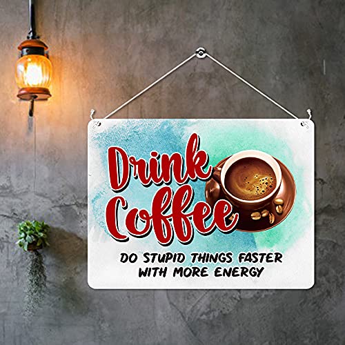 Kruzroyal MP392 Drink coffee,Do stupid things faster with more energy. Funny Novelty Retro Vintage Metal Wall Sign Plaque 20cm x 15cm