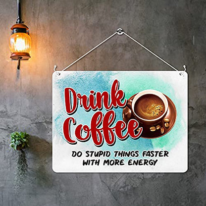 Kruzroyal MP392 Drink coffee,Do stupid things faster with more energy. Funny Novelty Retro Vintage Metal Wall Sign Plaque 20cm x 15cm