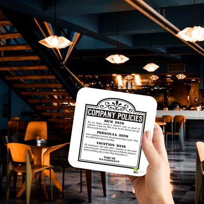 CS091 Company PoliciesNovelty Funny Coffee Tea Drink Gift Glossy MDF Wooden Coaster