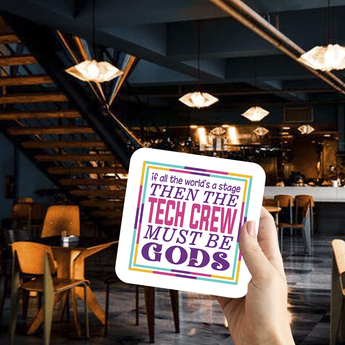CS569 If All The World's a Stage Then The tech Crew Must be Gods Novelty Funny Coffee Tea Drink Gift Glossy MDF Wooden Coaster