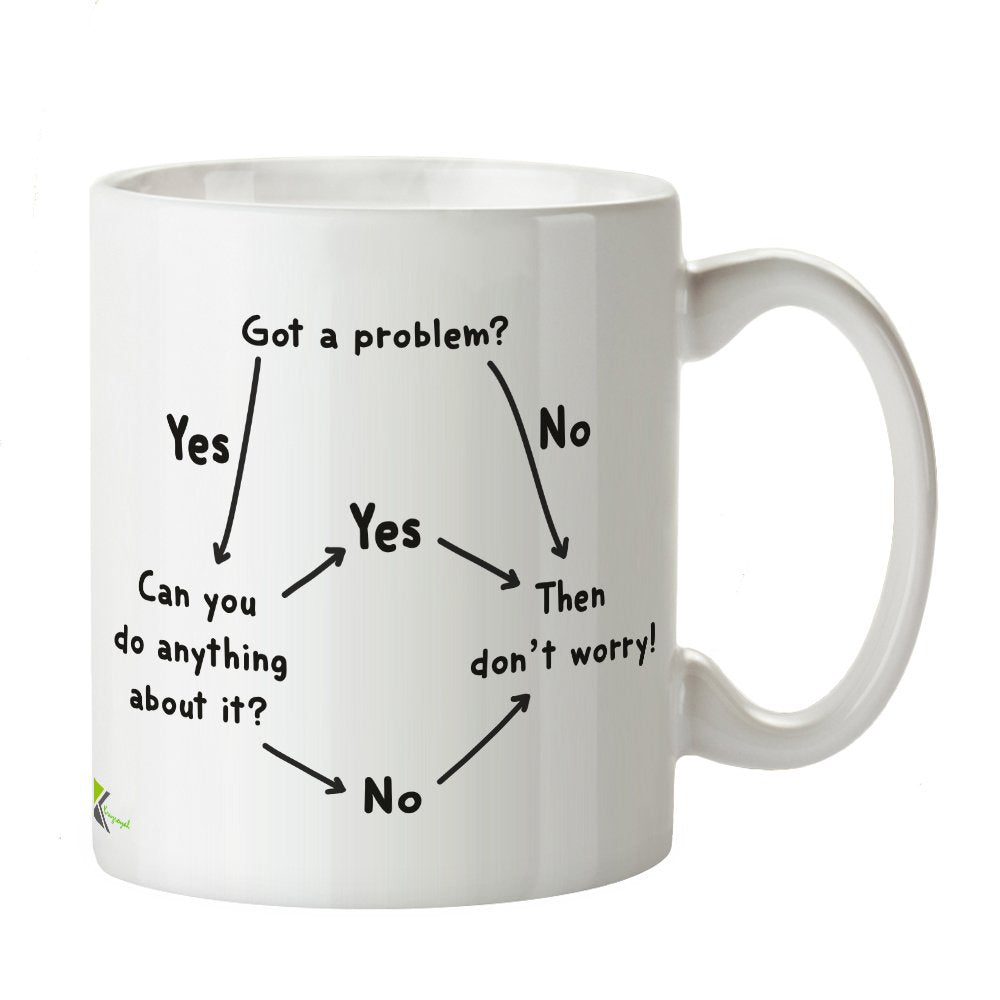 Kruzroyal DZ218 Got a Problem? Can You do Anything About it ? Then Don't Worry! Funny Novelty Great Gift Idea Coffee Tea Mug