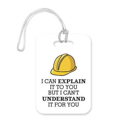 LT154 I Can Explain It to You But I Can't Understand It for You Novelty Funny Unique Designer Gift Glossy Plastic Suitcase Luggage Tag