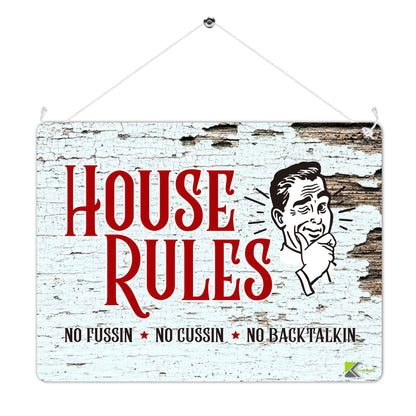 Kruzroyal MP425 House Rules : No fussin - No cussin - No backtalkin Funny Novelty Retro Vintage Metal Wall Sign Plaque 20cm x 15cm