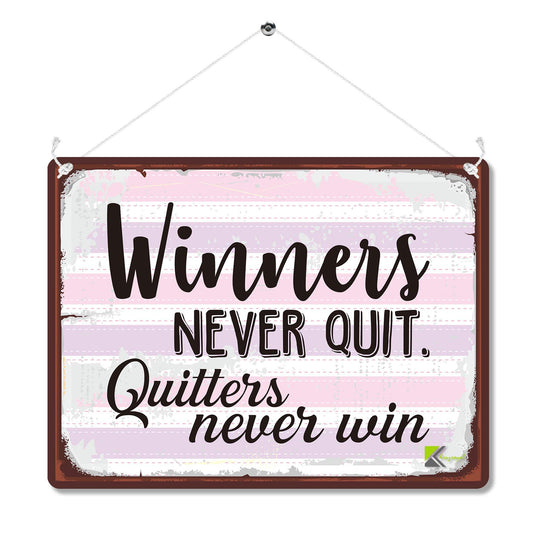 Kruzroyal MP156 Winners never quit. Quitters never win Funny Novelty Retro Vintage Metal Wall Sign Plaque 20cm x 15cm