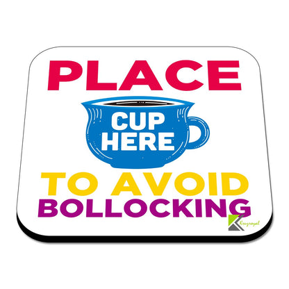 CS573 Place Cup here to Avoid bollocking Novelty Funny Coffee Tea Drink Gift Glossy MDF Wooden Coaster