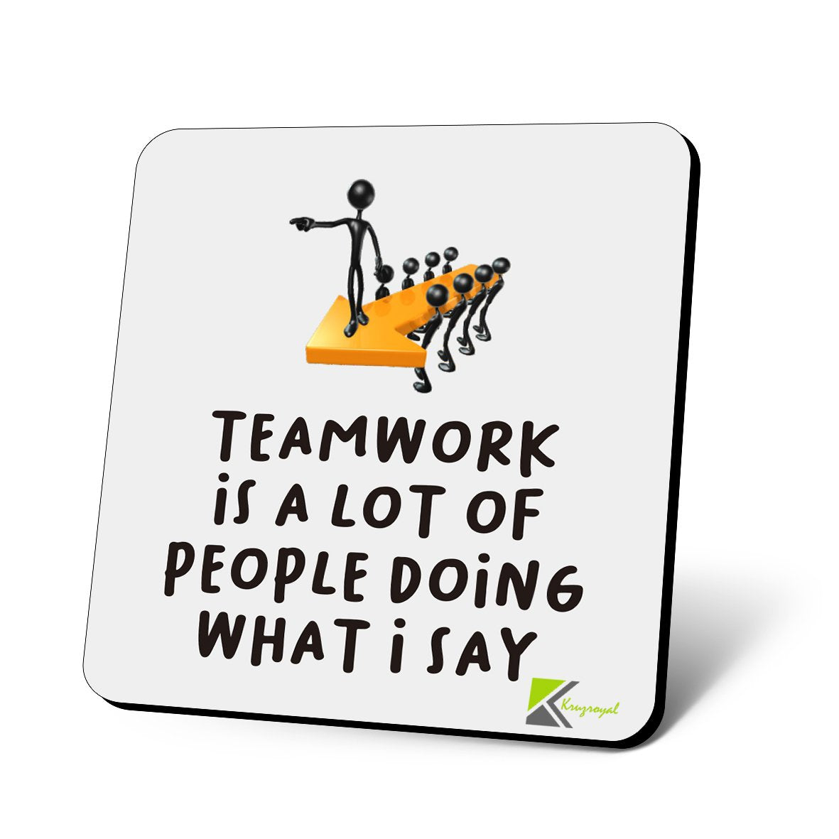 CS835 Teamwork is a lot of People Doing What i say Novelty Funny Coffee Tea Drink Gift Glossy MDF Wooden Coaster