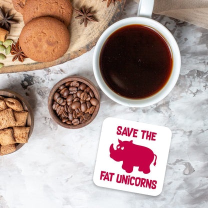 CS610 Save The Fat Unicorns Novelty Funny Coffee Tea Drink Gift Glossy MDF Wooden Coaster