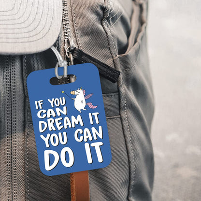 LT116 If You Can Dream It, You Can Do It Novelty Funny Unique Designer Gift Glossy Plastic Suitcase Luggage Tag
