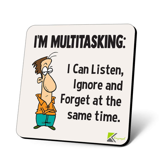 CS1133 I'm Multitasking: I can Listen, Ignore and Forget at The Same time Novelty Funny Coffee Tea Drink Gift Glossy MDF Wooden Coaster