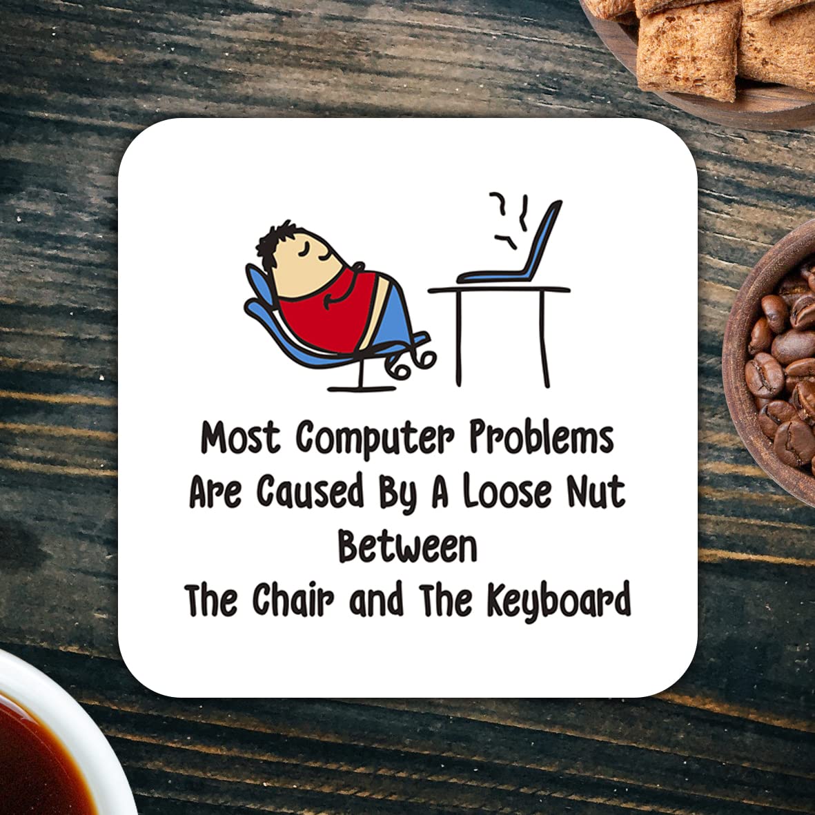 CS438 Most computer problem are caused by a loose nut between the chair and the keyboard Novelty Funny Coffee Tea Drink Gift Glossy MDF Wooden Coaster | Gifts for Tech Support, Dad, Men, Colleagues