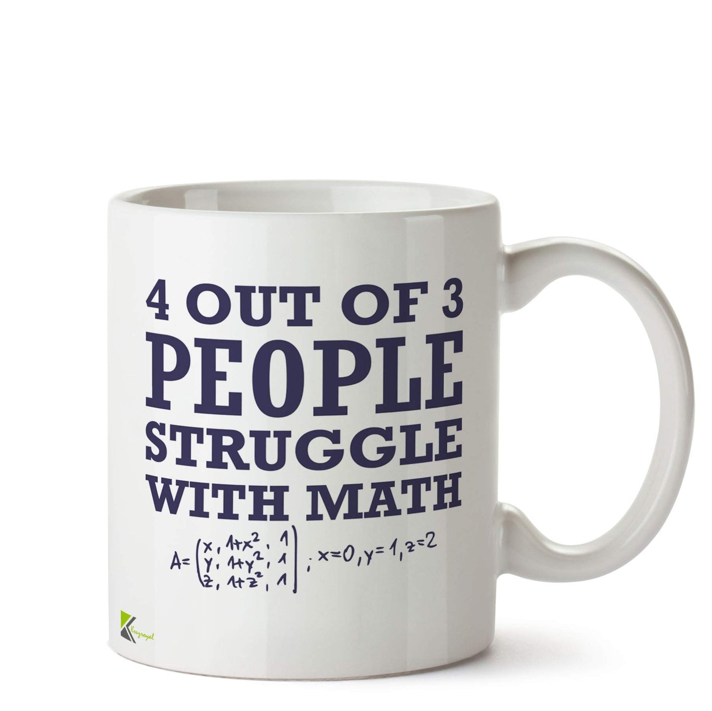 Kruzroyal Funny Math Mug | 4 Out of 3 People Struggle with Maths Humour Ceramic Coffee Tea Cup | Gift for Teacher, Student, Nerd