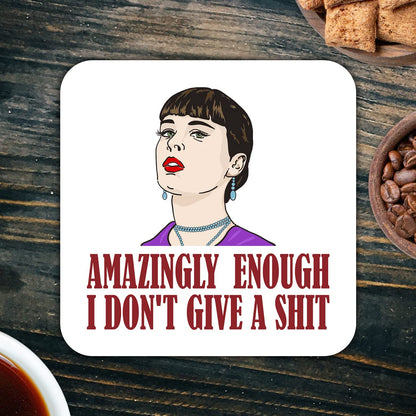 CS582 Amazingly enough i don't give a shit Novelty Funny Coffee Tea Drink Gift Glossy MDF Wooden Coaster