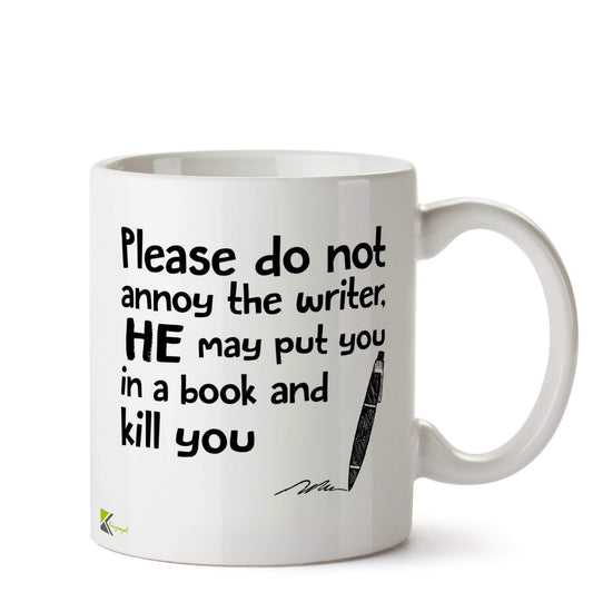Kruzroyal Do Not Annoy Writer He May Kill You Book Funny Mug | Author Gift Ceramic Coffee Tea Cup for Novelist, Editor, Friend