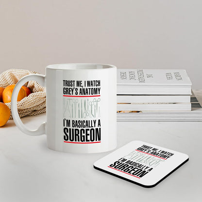 Kruzroyal SM062 Trust Me, I Watch Grey's Anatomy I'm Basically A Surgeon - 11OZ Mug & Matching Coaster Set | Gift for Fans, Doctors, Nurses