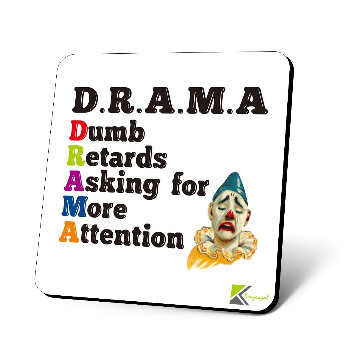 CS1166 Full Form of Drama Novelty Funny Coffee Tea Drink Gift Glossy MDF Wooden Coaster