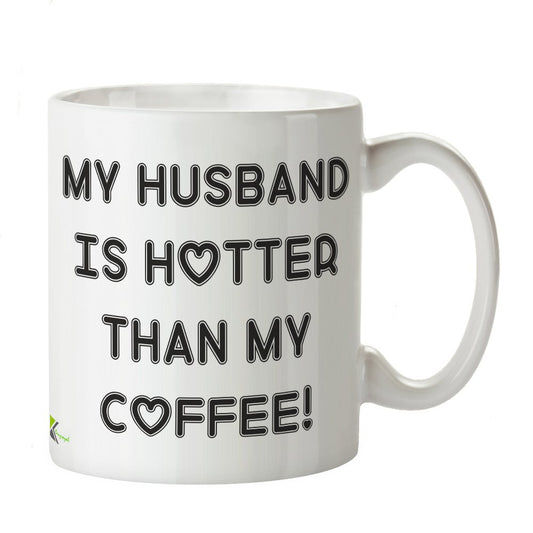 Kruzroyal DZ214 My Husband is Hotter Than My Coffee! Funny Novelty Great Gift Idea Coffee Tea Mug